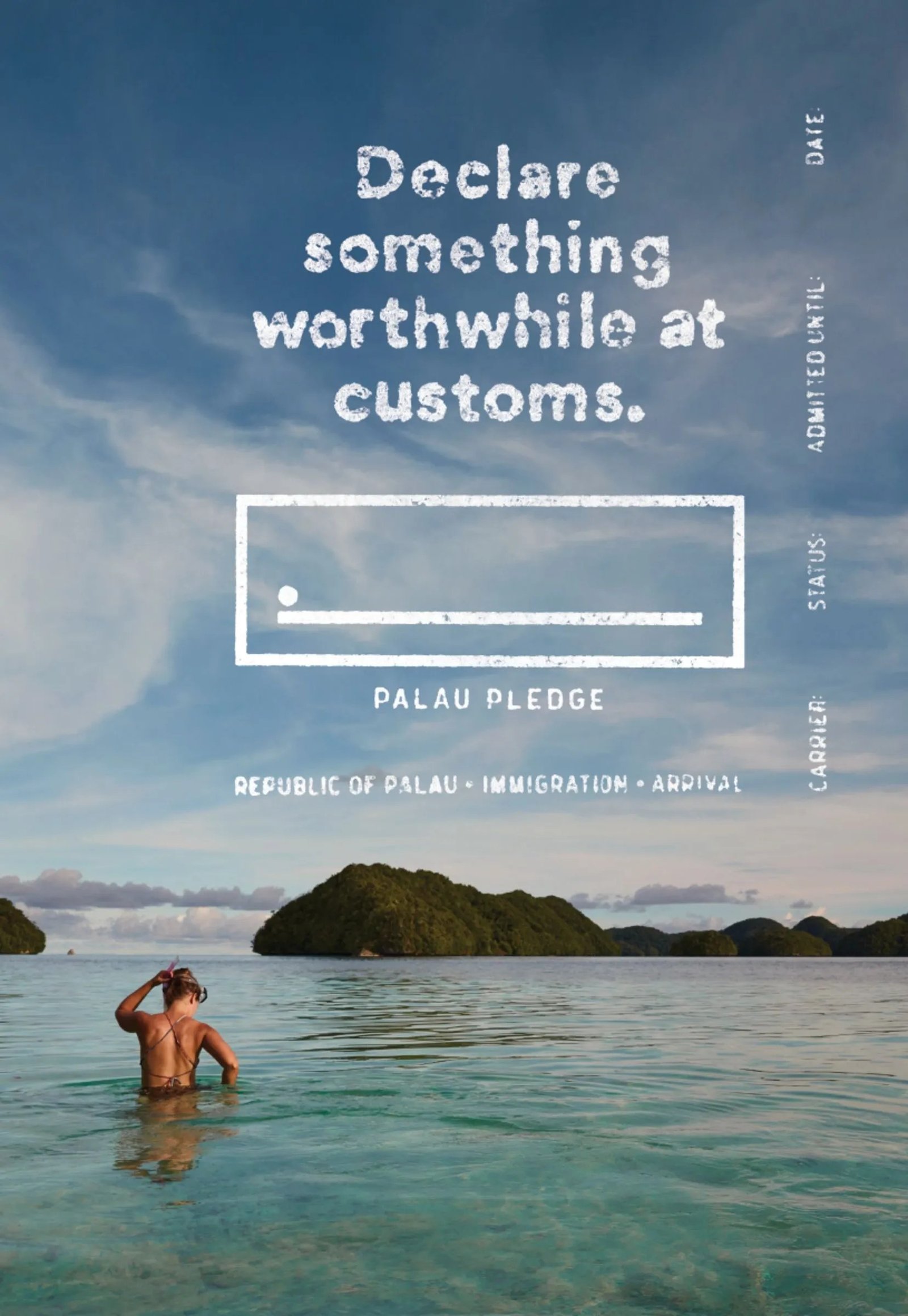 Palau Pledge, Declare something worthwhile at customs